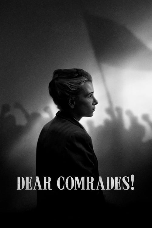 دانلود فیلم Dear Comrades – رفقای عزیز