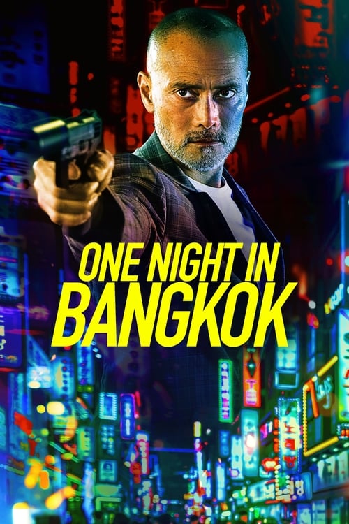 دانلود فیلم One Night in Bangkok یک شب در بانکوک