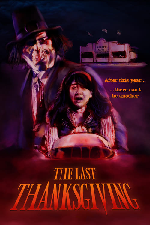 دانلود فیلم The Last Thanksgiving آخرین شکرگذاری