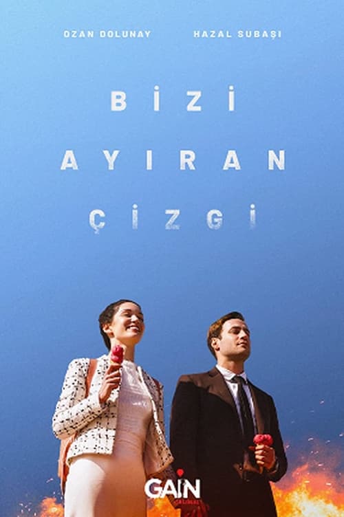 دانلود سریال Bizi Ayıran Çizgi